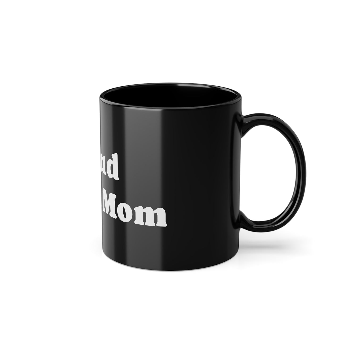 Proud Naked Mom Coffee Mug - 11oz